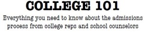 Everything you need to know about the admissions process from college reps and school counselors